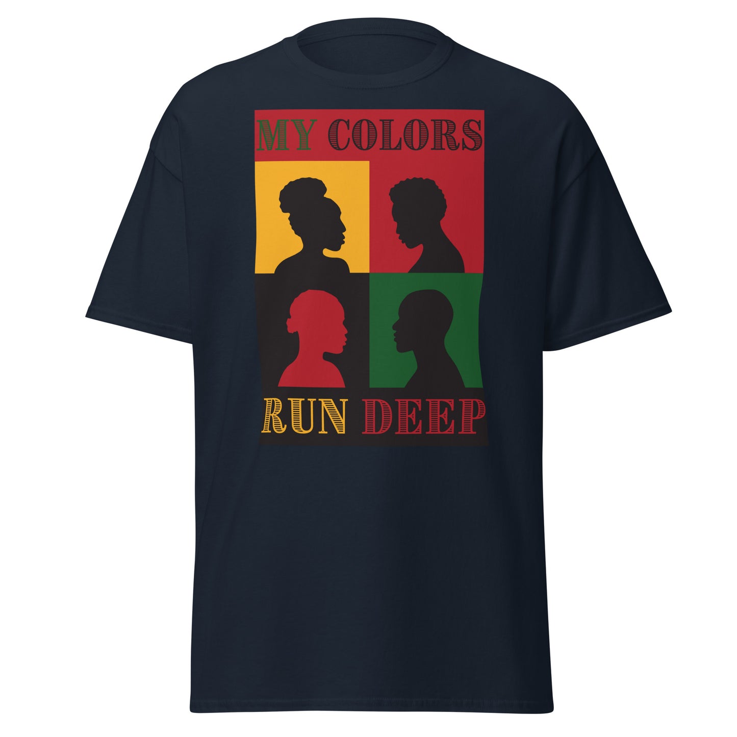My Colors Run Deep Men's T-Shirt