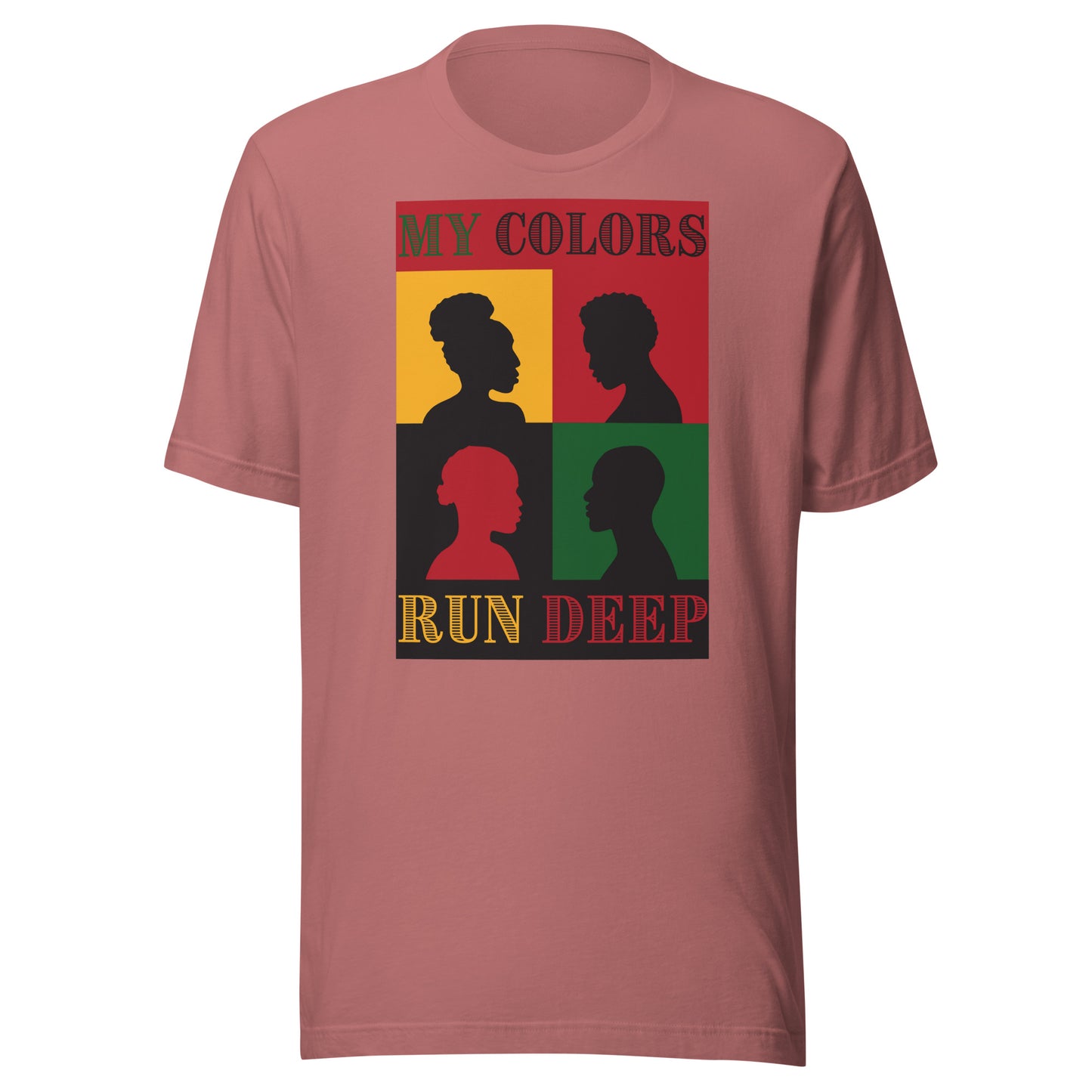 My Colors Run Deep Women's T-Shirt