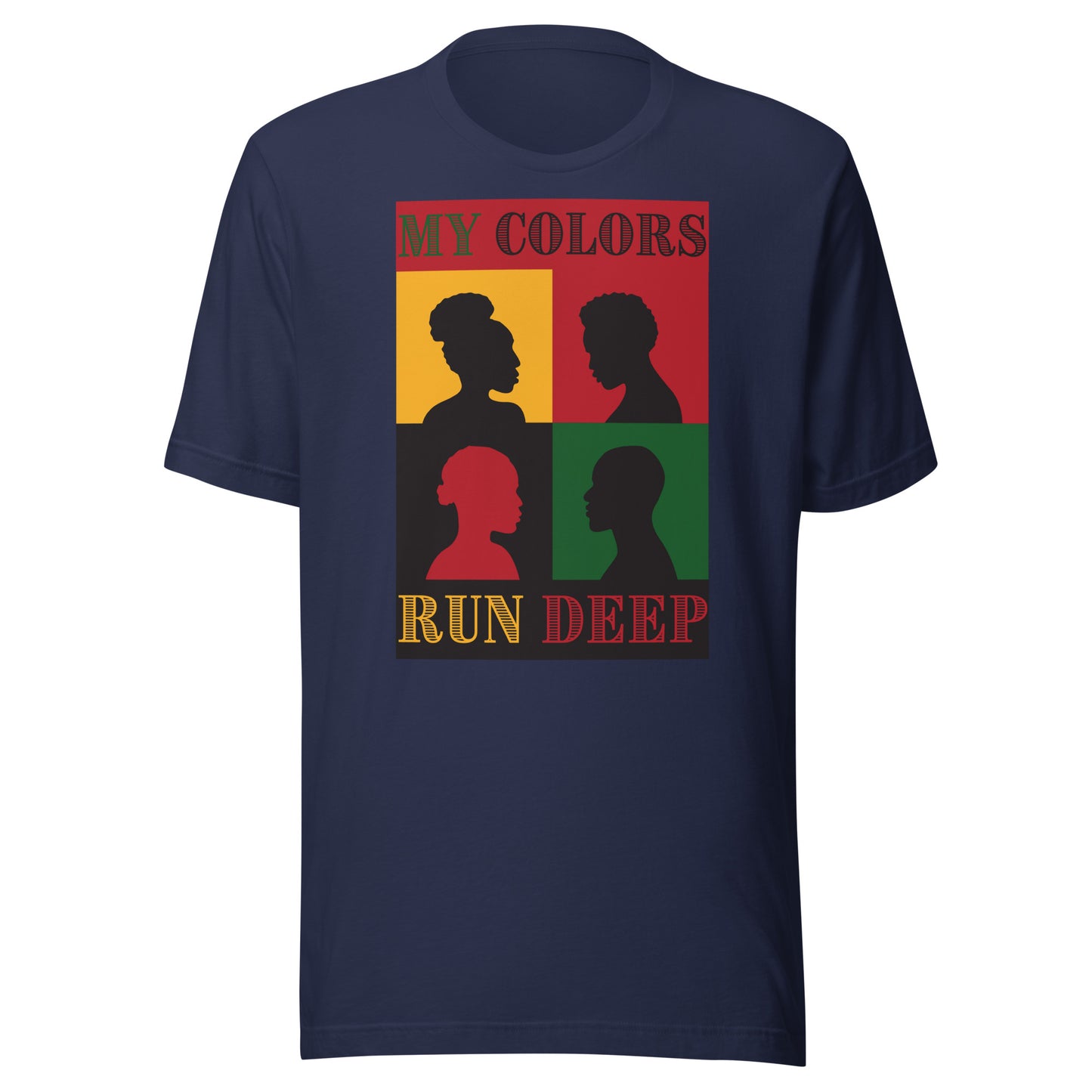 My Colors Run Deep Women's T-Shirt